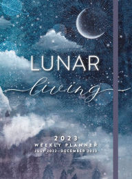 Free ebooks download doc Lunar Living 2023 Weekly Planner in English