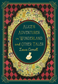 Title: Alice's Adventures in Wonderland and Other Tales, Author: Lewis Carroll