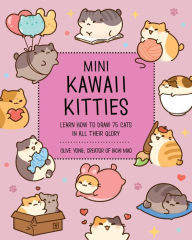 Title: Mini Kawaii Kitties: Learn How to Draw 75 Cats in All Their Glory, Author: Olive Yong