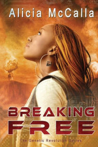 Title: Breaking Free, Author: Alicia McCalla