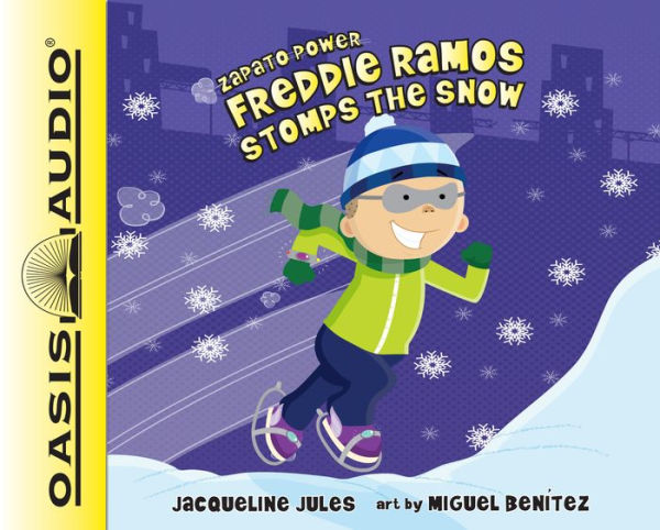 Freddie Ramos Stomps the Snow (Zapato Power Series #5)