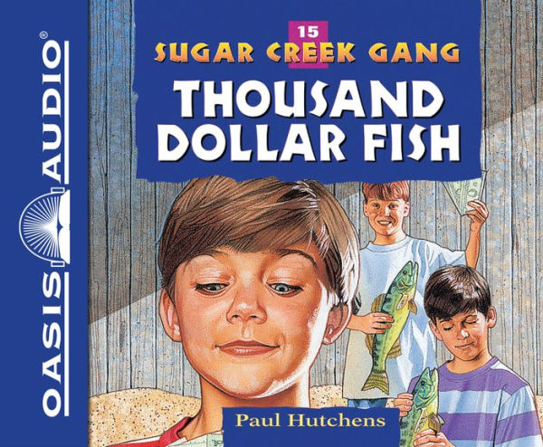 The Thousand Dollar Fish (Sugar Creek Gang Series #15)
