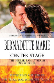 Title: Center Stage, Author: Bernadette Marie