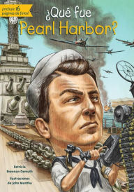 Title: Que fue Pearl Harbor? (What Was Pearl Harbor?), Author: Patricia Brennan Demuth