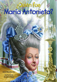 Title: ¿Quién fue Maria Antonieta?, Author: Dana Meachen Rau