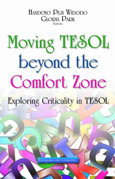 Moving TESOL Beyond the Comfort Zone : Exploring Criticality in TESOL