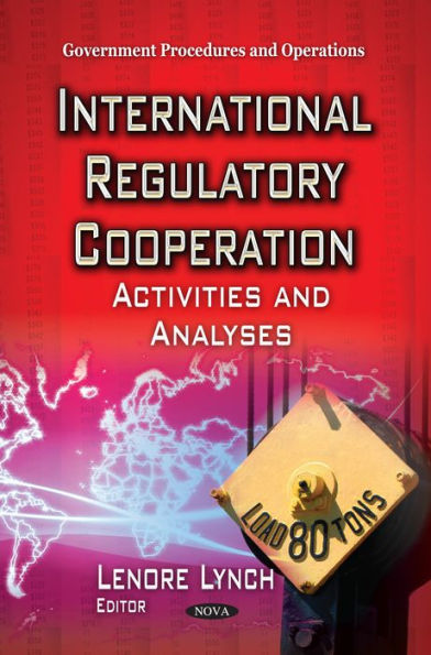 International Regulatory Cooperation: Activities and Analyses