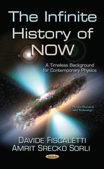 The Infinite History of Now : A Timeless Background for Contemporary Physics