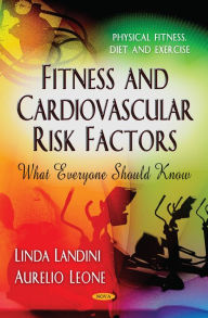 Title: Fitness and Cardiovascular Risk Factors - What Everyone Should Know, Author: Linda Landini