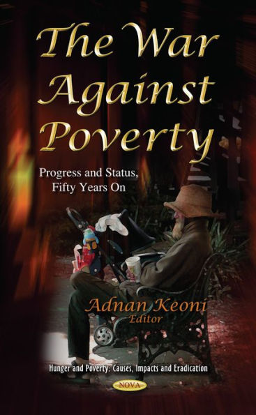 War Against Poverty, The: Progress and Status, Fifty Years On