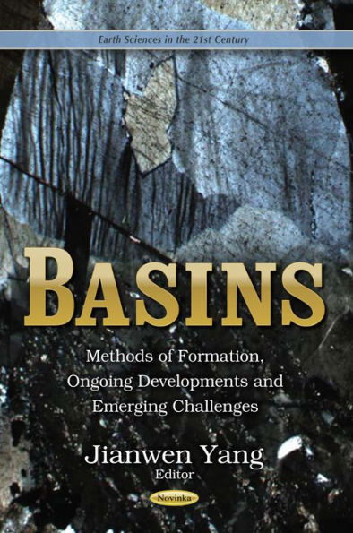 Basins: Methods of Formation, Ongoing Developments and Emerging Challenges