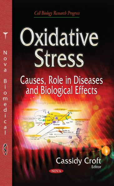 Oxidative Stress: Causes, Role in Diseases and Biological Effects