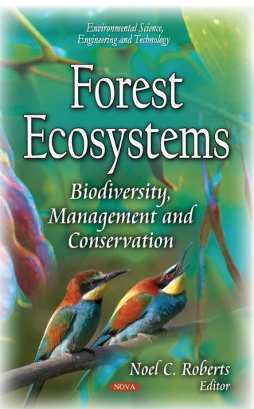 Forest Ecosystems: Biodiversity, Management and Conservation