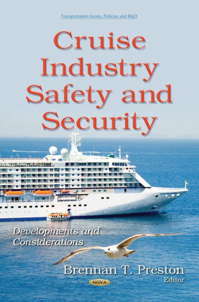 Cruise Industry Safety and Security: Developments and Considerations
