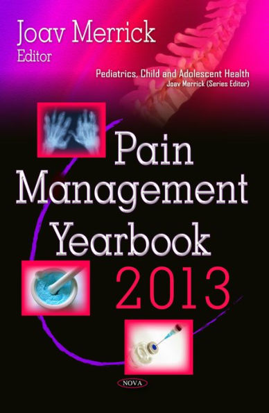 Pain Management Yearbook 2013