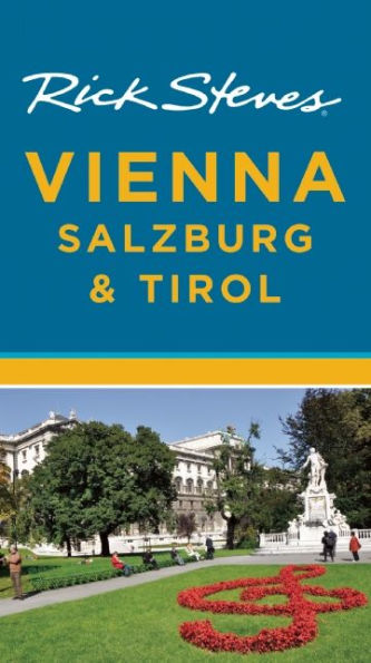 Rick Steves Vienna, Salzburg & Tirol