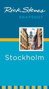 Title: Rick Steves Snapshot Stockholm, Author: Rick Steves