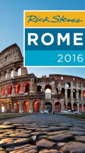Title: Rick Steves Rome 2016, Author: Rick Steves
