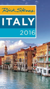 Title: Rick Steves Italy 2016, Author: Rick Steves