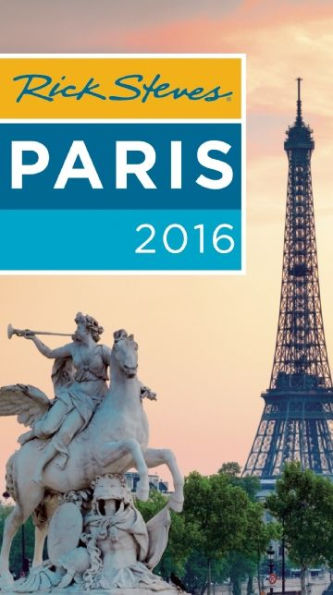 Rick Steves Paris 2016