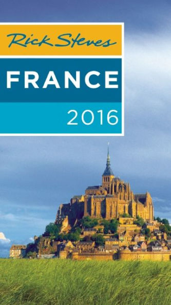 Rick Steves France 2016