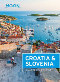 Title: Moon Croatia & Slovenia, Author: Shann Fountain Alipour