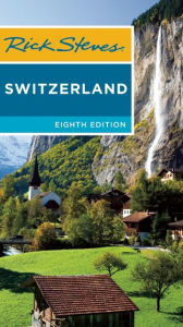 Title: Rick Steves Switzerland, Author: Rick Steves