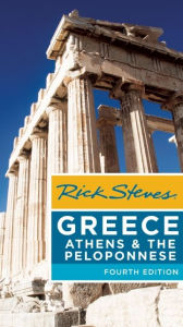 Title: Rick Steves Greece: Athens & the Peloponnese, Author: Rick Steves