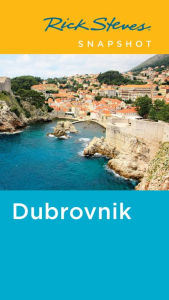 Title: Rick Steves Snapshot Dubrovnik, Author: Rick Steves