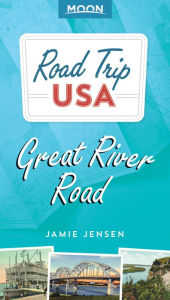 Title: Road Trip USA: Great River Road, Author: Jamie Jensen