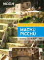 Moon Machu Picchu: Including Cusco & the Inca Trail