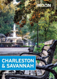 Title: Moon Charleston & Savannah, Author: Jim Morekis