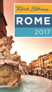 Title: Rick Steves Rome 2017, Author: Rick Steves