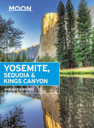 Title: Moon Yosemite, Sequoia & Kings Canyon, Author: Ann Marie Brown