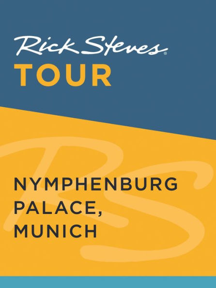 Rick Steves Tour: Nymphenburg Palace, Munich