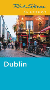 Title: Rick Steves Snapshot Dublin, Author: Rick Steves