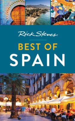 Rick Steves Best Of Spain By Paperback Barnes Le