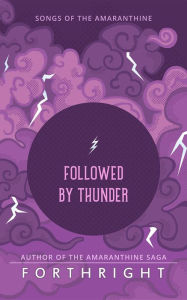 Title: Followed by Thunder, Author: FORTHRIGHT