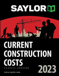 Title: Saylor Current Construction Costs 2023, Author: Lee Saylor