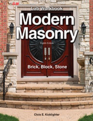 Title: Modern Masonry: Brick, Block, Stone / Edition 8, Author: Clois E. Kicklighter Ed. D.