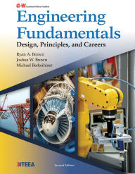 Title: Engineering Fundamentals: Design, Principles, and Careers, Author: Ryan A. Brown