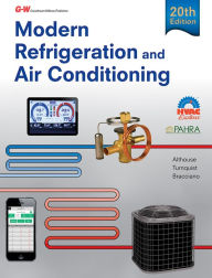 Title: Modern Refrigeration and Air Conditioning / Edition 20, Author: Andrew D. Althouse