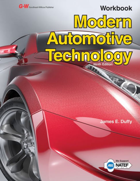 Modern Automotive Technology Workbook / Edition 9 by James E. Duffy ...