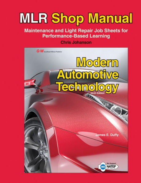 Modern Automotive Technology MLR Shop Manual