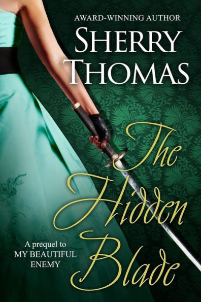 The Hidden Blade: A Prequel to My Beautiful Enemy