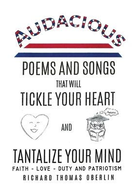 Audacious Poems And Songs That Will Tickle Your Heart Tantalize Mind