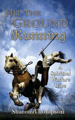 Hit The Ground Running, A Spiritual Warfare Race