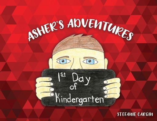 Asher's Adventures, First Day of Kindergarten