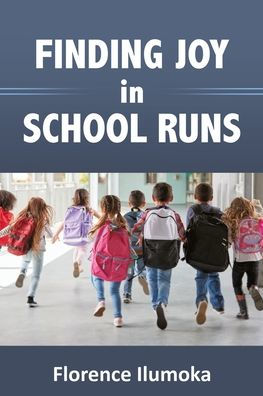 Finding Joy in School Runs