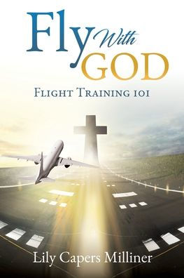 Fly With GOD: Flight Training 101